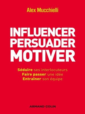 cover image of Influencer, persuader, motiver